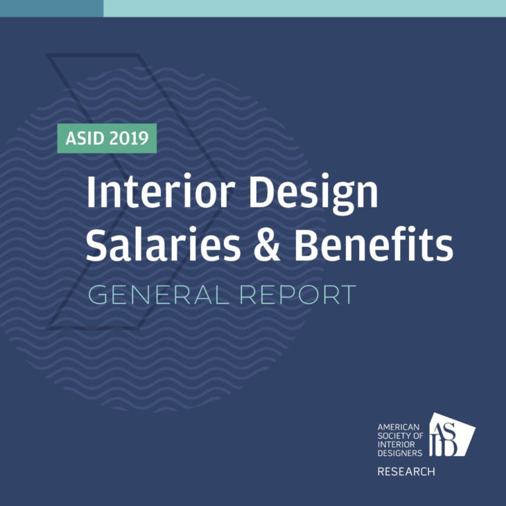 ASID Interior Design Salaries + Benefits Report Sheds Light on Industry