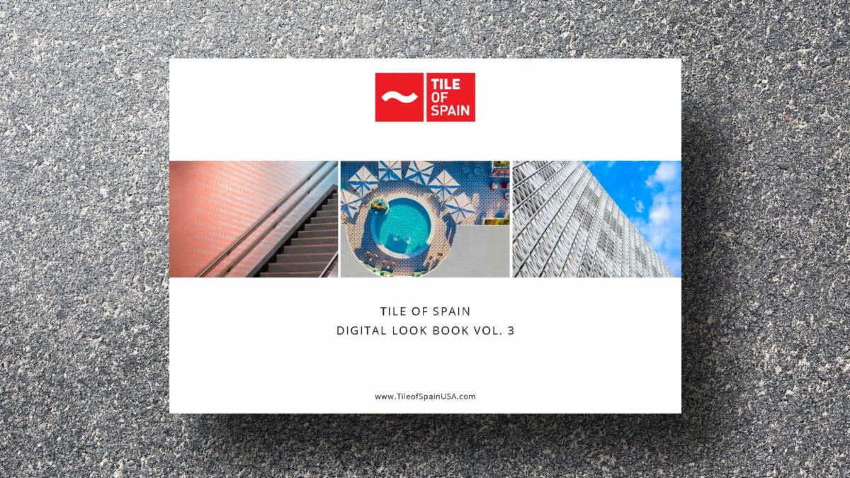 Tile of Spain USA Publishes the Third Volume of Its Digital Look Book ...